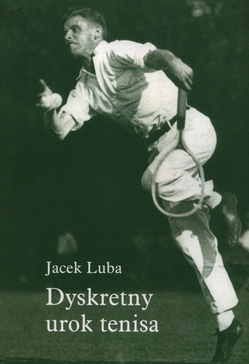 Dyskretny urok tenisa