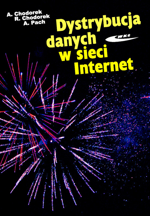Dystrybucja danych w sieci. Internet
