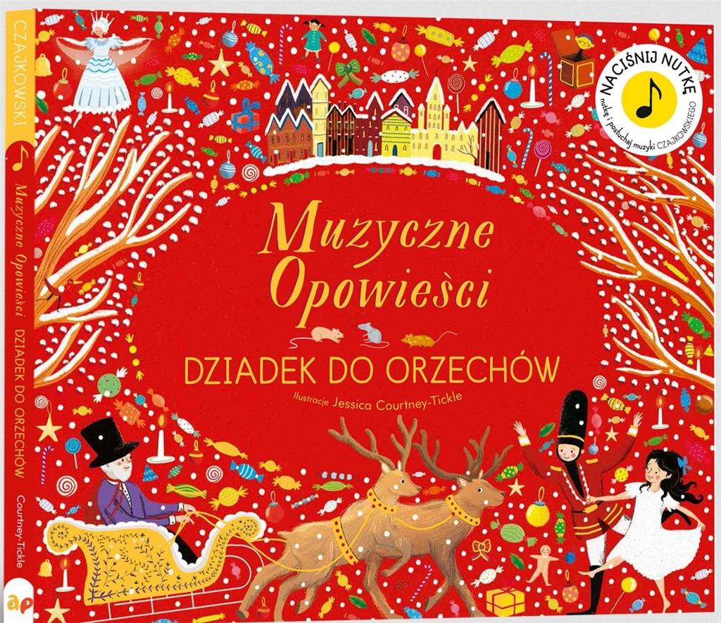 Dziadek do Orzechów. Muzyczne Opowieści