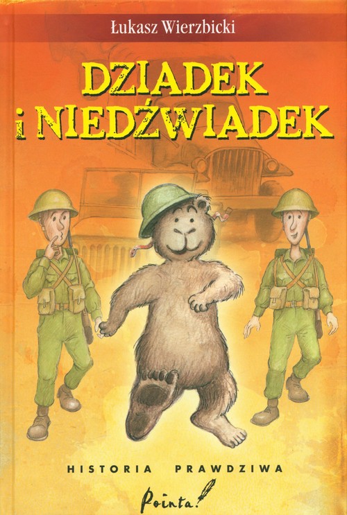 Dziadek i niedźwiadek Historia prawdziwa