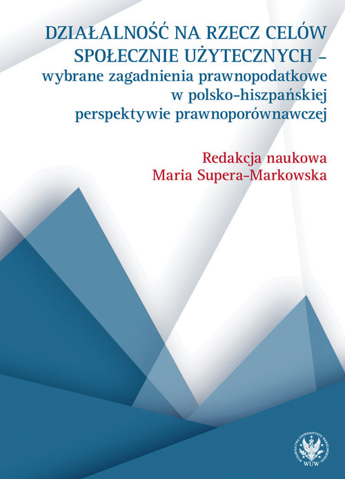 Działalność na rzecz celów społecznie użytecznych - wybrane zagadnienia prawnopodatkowe w polsko-his
