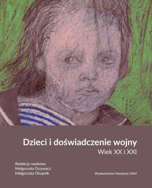 Dzieci i doświadczenie wojny.
