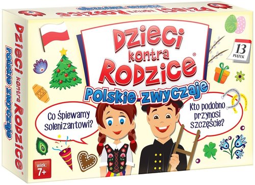 Dzieci kontra Rodzice Polskie Zwyczaje