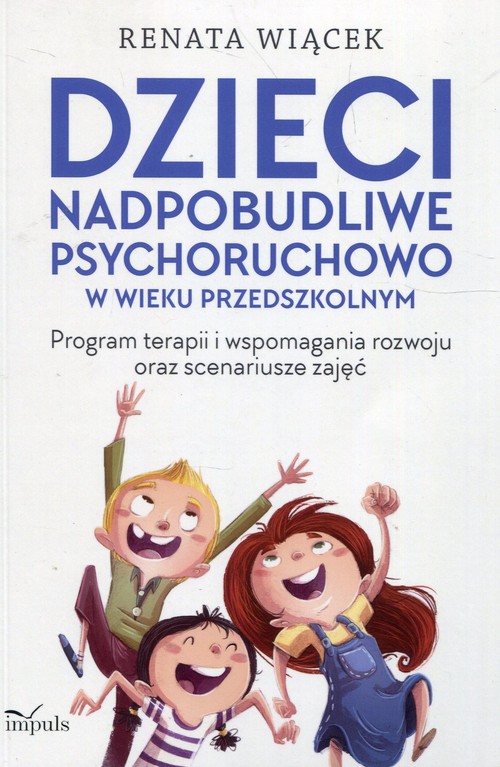 Dzieci nadpobudliwe psychoruchowo w wieku przedszkolnym