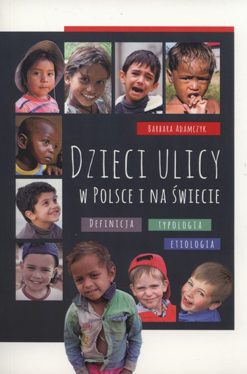 Dzieci ulicy w Polsce i na świecie