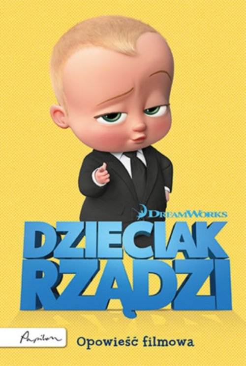 Dzieciak rządzi Opowieść filmowa