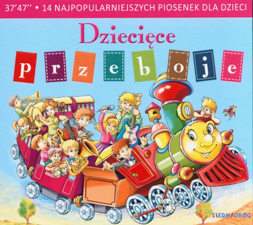 Dziecięce przeboje 14 najpopularniejszych piosenek dla dzieci