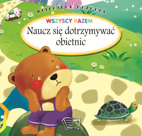Dziecięce Uczucia Wszyscy razem Naucz się dotrzymywać obietnic