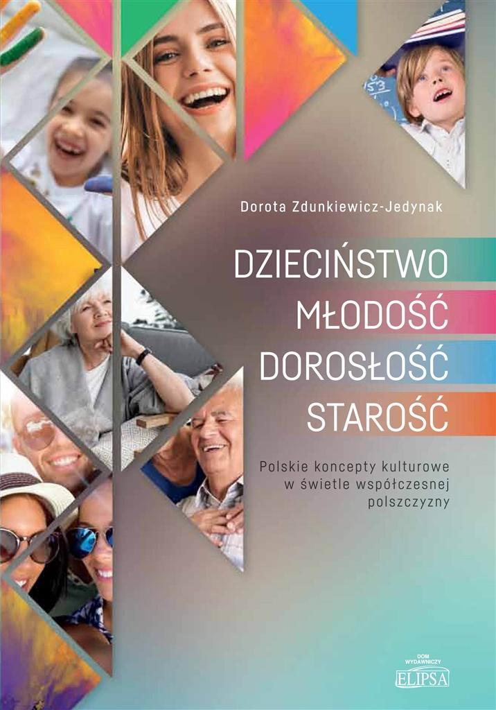 Dzieciństwo Młodość Dorosłość Starość