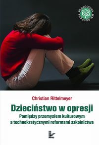 Dzieciństwo w opresji