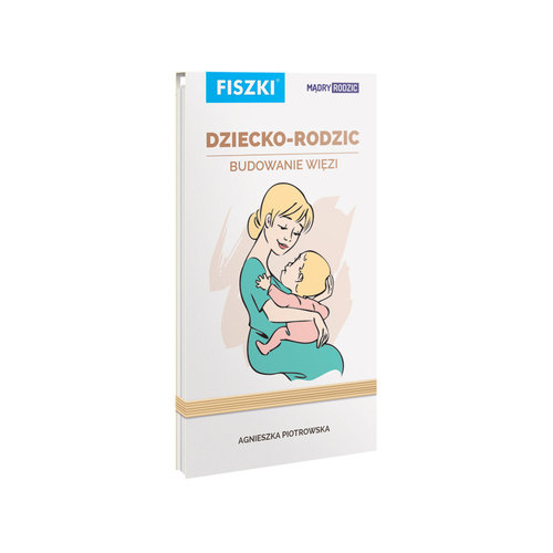 Dziecko-rodzic Budowanie więzi