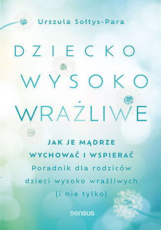 Dziecko wysoko wrażliwe