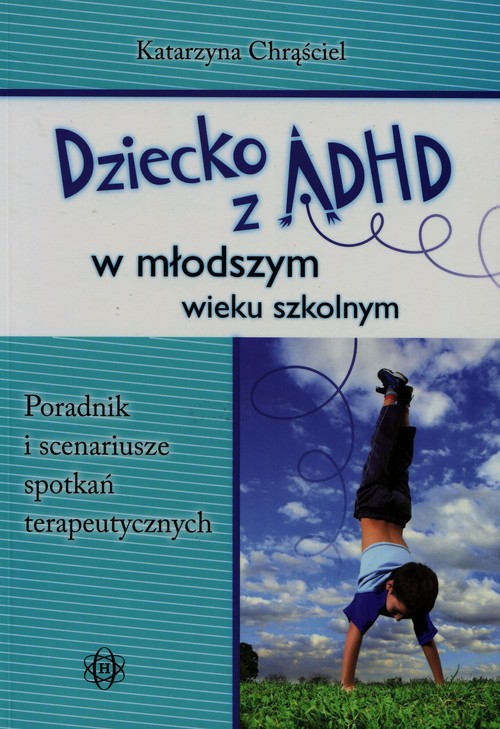 Dziecko z ADHD w młodszym wieku szkolnym