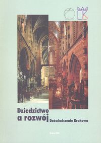 Dziedzictwo a rozwój. Doświadczenie Krakowa