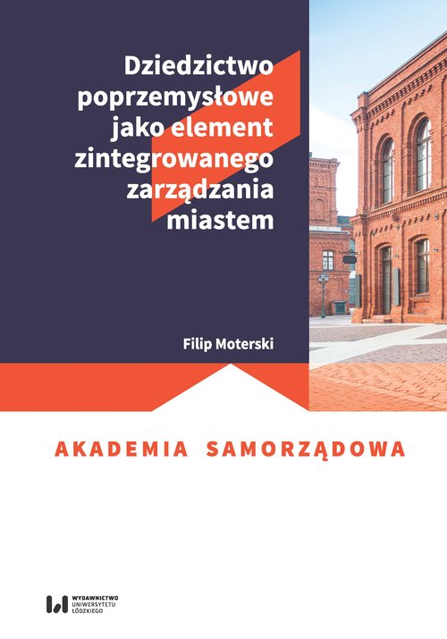 Dziedzictwo poprzemysłowe jako element zintegrowanego zarządzania miastem