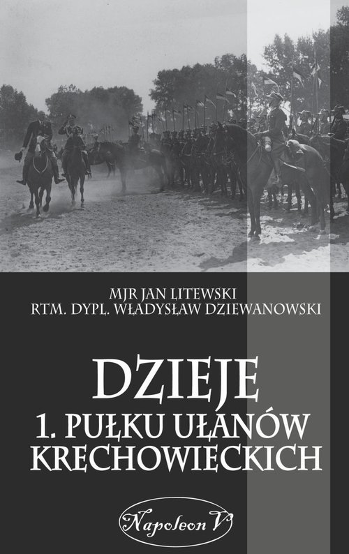 Dzieje 1. Pułku Ułanów Krechowieckich