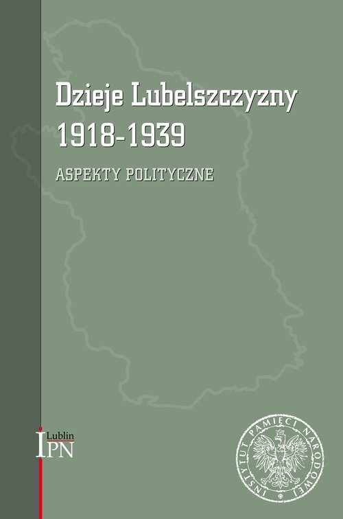 Dzieje Lubelszczyzny 1918-1939