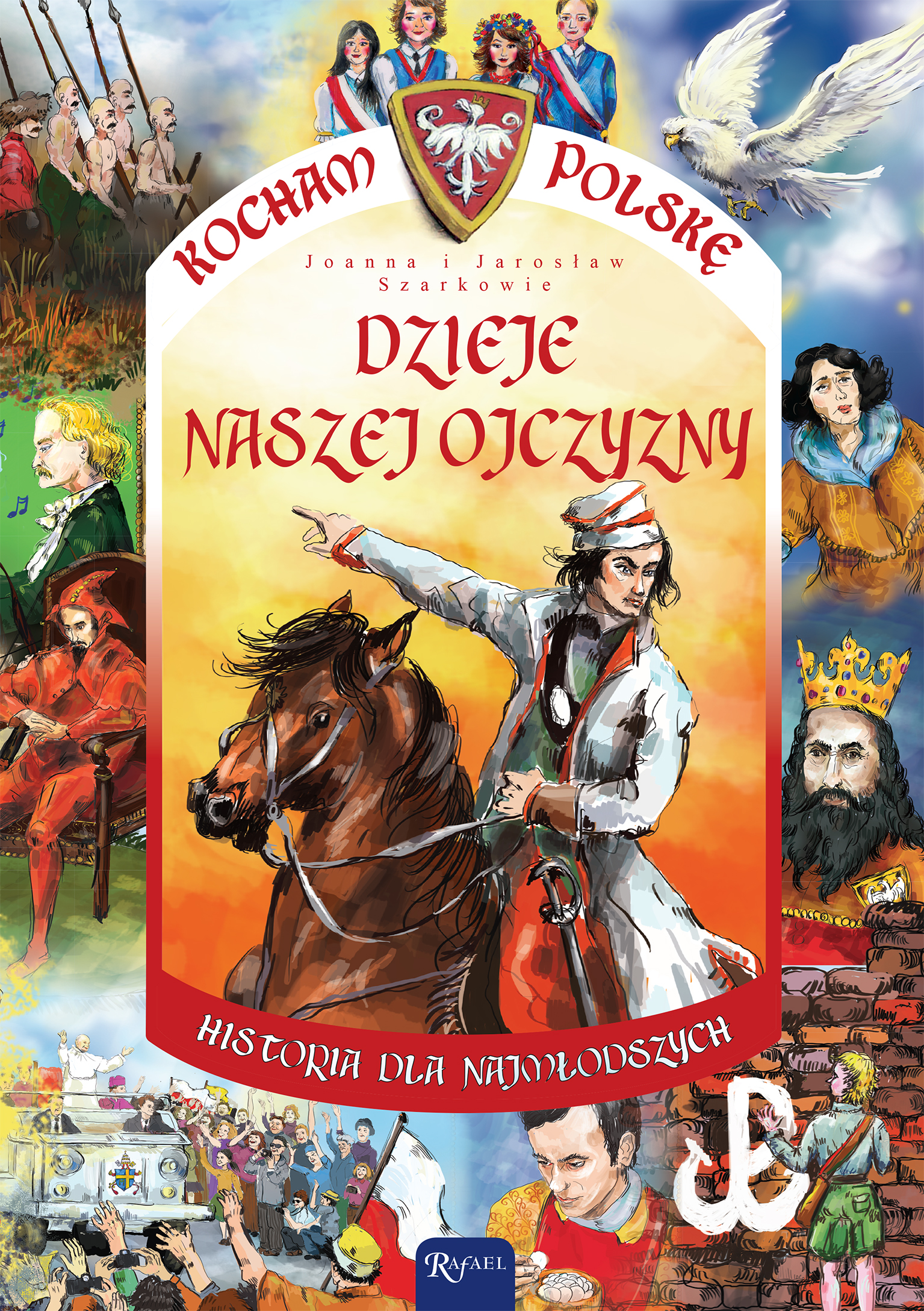 Dzieje naszej ojczyzny. Kocham Polskę