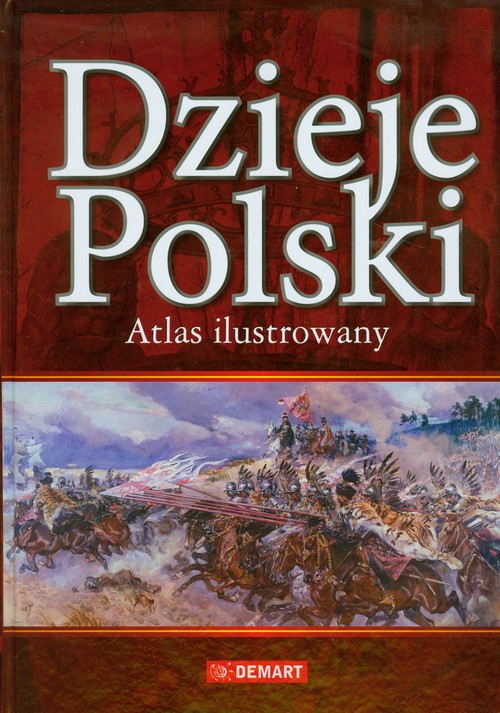 Dzieje polski. Atlas ilustrowany