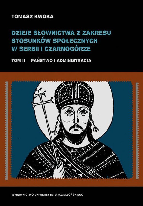 Dzieje słownictwa z zakresu stosunków społecznych w Serbii i Czarnogórze. Tom 3. Wojsko, kościół, świadczenia i własność
