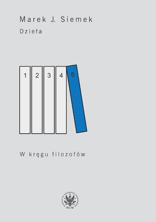 Dzieła Tom 5 W kręgu filozofów