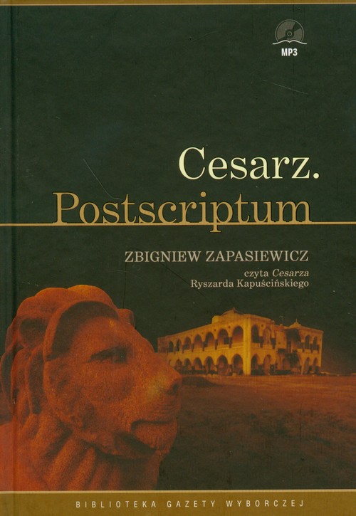 Dzieła wybrane Ryszarda Kapuścińskiego. Tom 13. Cesarz - książka audio na CD (format mp3) czyta Zbigniew Zapasiewicz