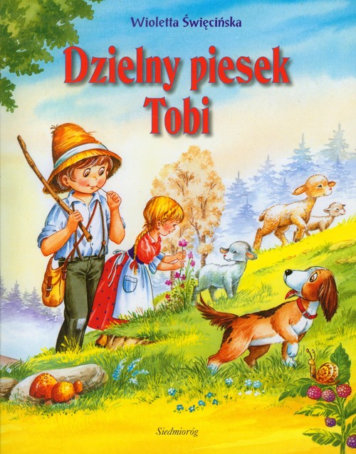 Dzielny piesek Tobi. Opowieści o zwierzętach