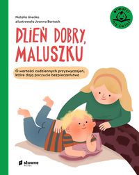 Dzień dobry, maluszku