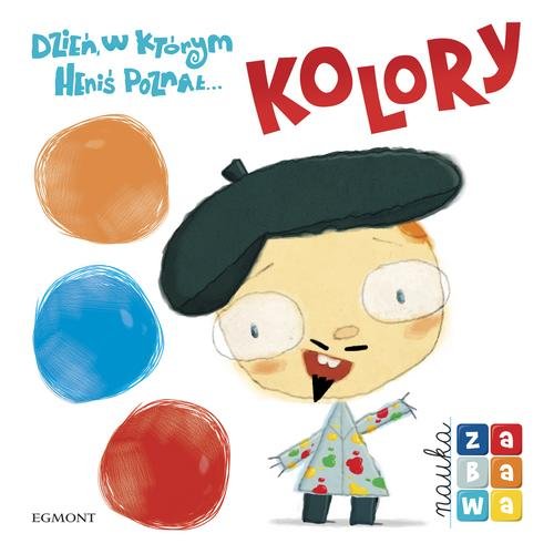 Dzień w którym Heniś poznał Kolory