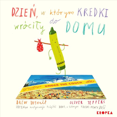 Dzień, w którym kredki wróciły do domu