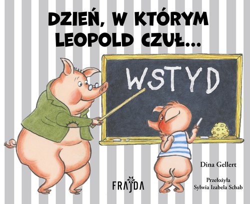 Dzień, w którym Leopold czuł… WSTYD