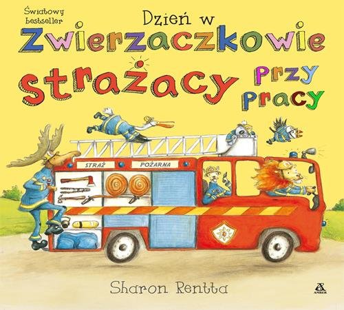 Dzień w Zwierzaczkowie Strażacy przy pracy