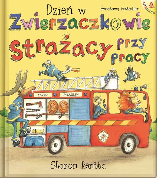 Dzień w Zwierzaczkowie: Strażacy przy pracy