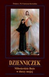 Dzienniczek Miłosierdzie Boże w duszy mojej