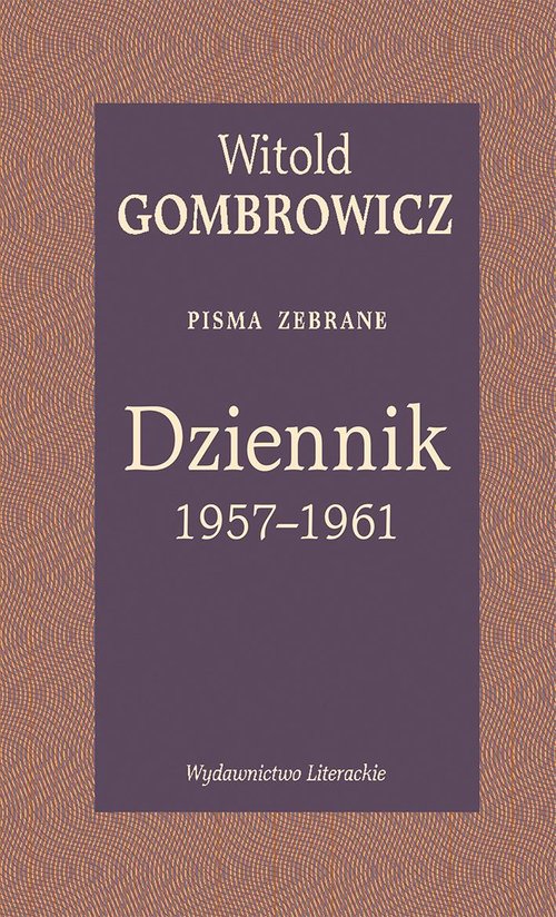 Dziennik 1957-1961 Pisma zebrane