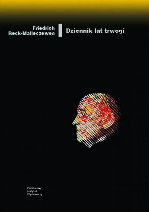 Dziennik lat trwogi Świadectwo wewnętrznej emigracji