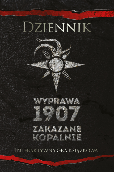 Dziennik Wyprawa 1907 Zakazane kopalnie