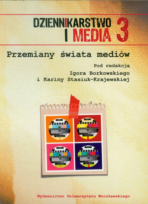 Dziennikarstwo i Media 3. Przemiany świata mediów