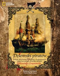 Dzienniki piratów. Dzieje kapitana Morgana i bukanierów, ręką naocznego świadka spisane