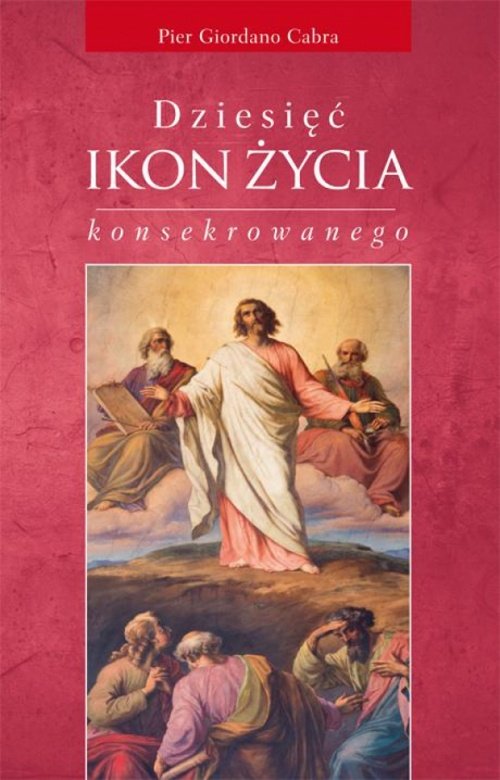 Dziesięć ikon życia konsekrowanego