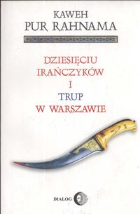 Dziesięciu Irańczyków i trup w Warszawie