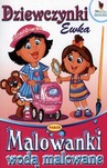 Dziewczynki Ewka Malowanki wodą malowane