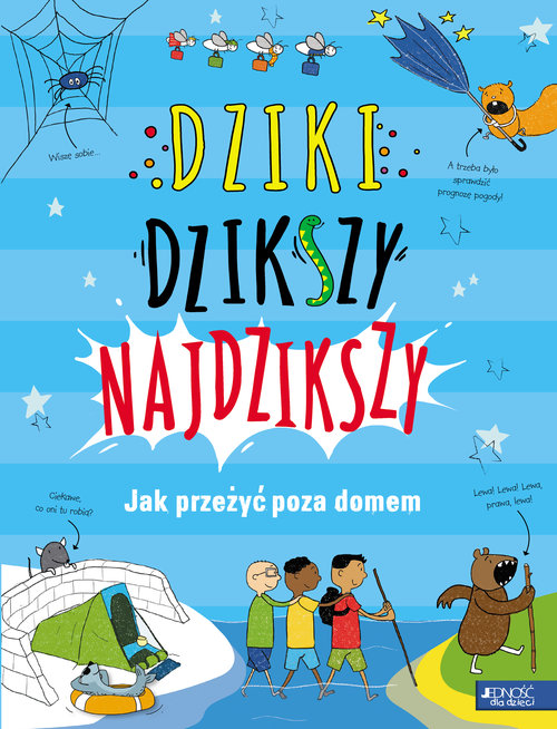 Dziki, dzikszy, najdzikszy.