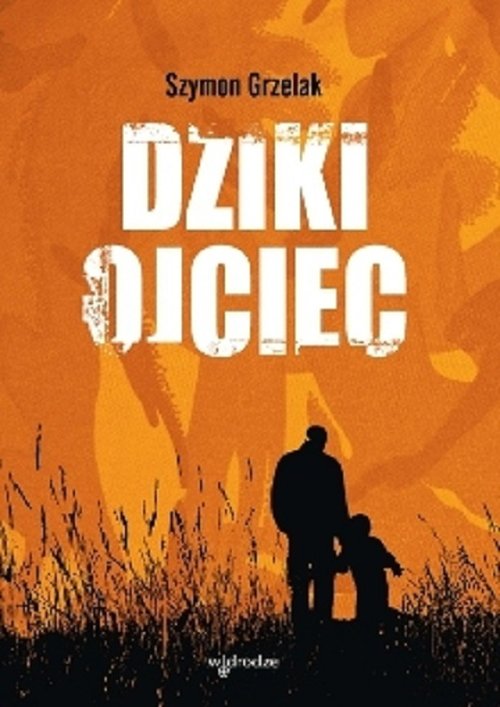 Dziki ojciec