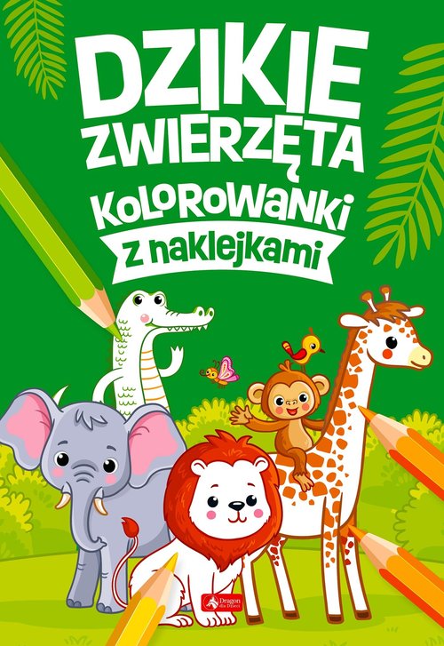 Dzikie zwierzęta Kolorowanki z naklejkami