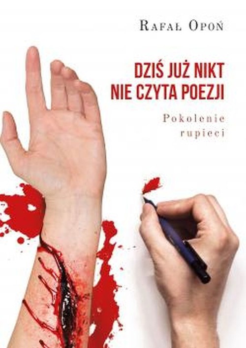 Dziś już nikt nie czyta poezji Pokolenie rupieci