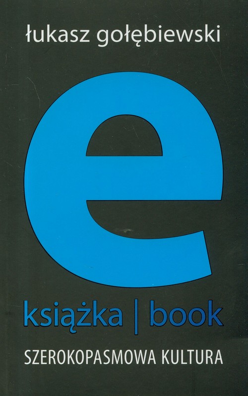 E-książka - book. Szerokopasmowa kultura