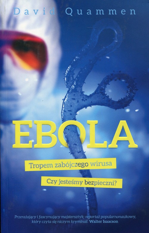 Ebola Tropem zabójczego wirusa