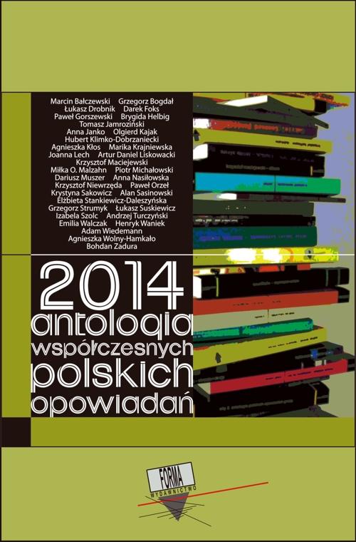 EBOOK 2014. Antologia współczesnych polskich opowiadań