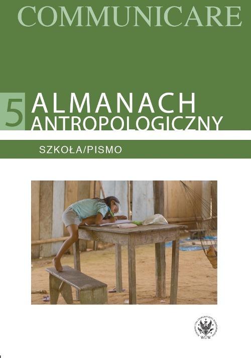 EBOOK Almanach antropologiczny. Communicare. Tom 5. Szkoła/Pismo